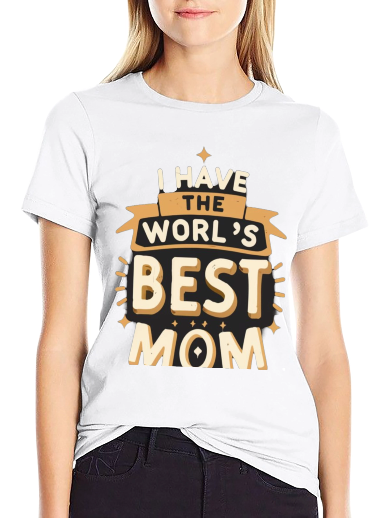 I Have the Worlds Best Mom T-Shirt