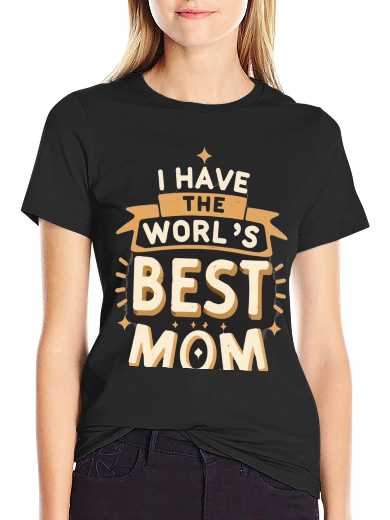 I Have the Worlds Best Mom T-Shirt