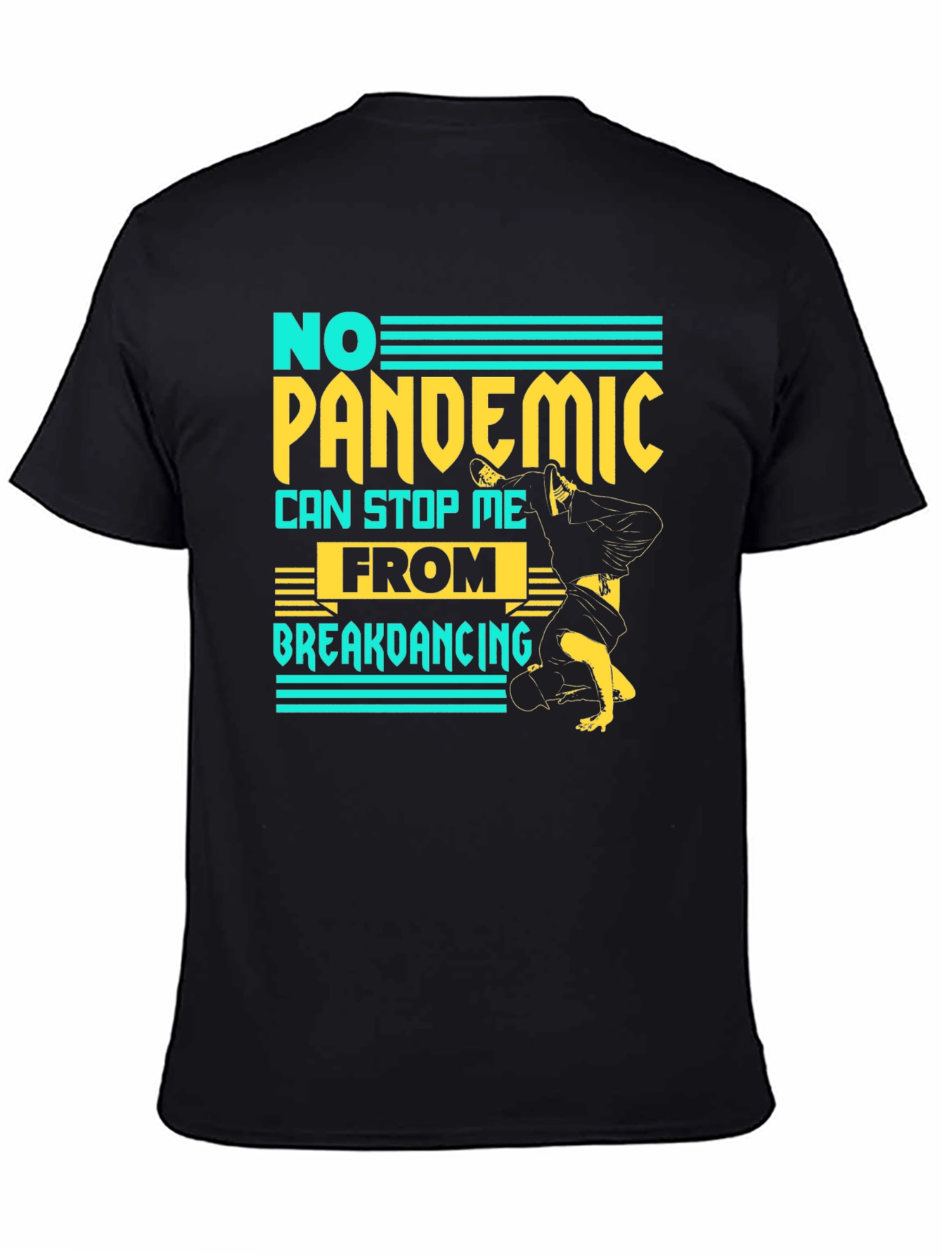 No Pandemic Breakdancing T-Shirt