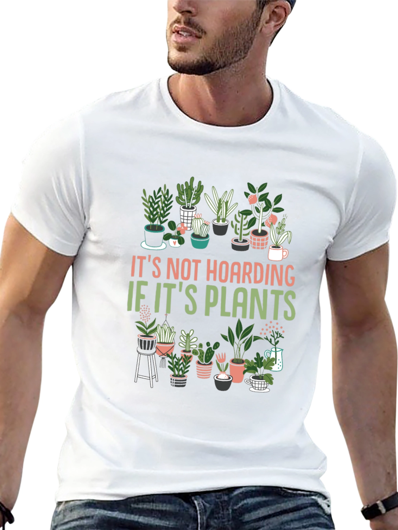 Plant Lover T-Shirt: Its Not Hoarding If Its Plants