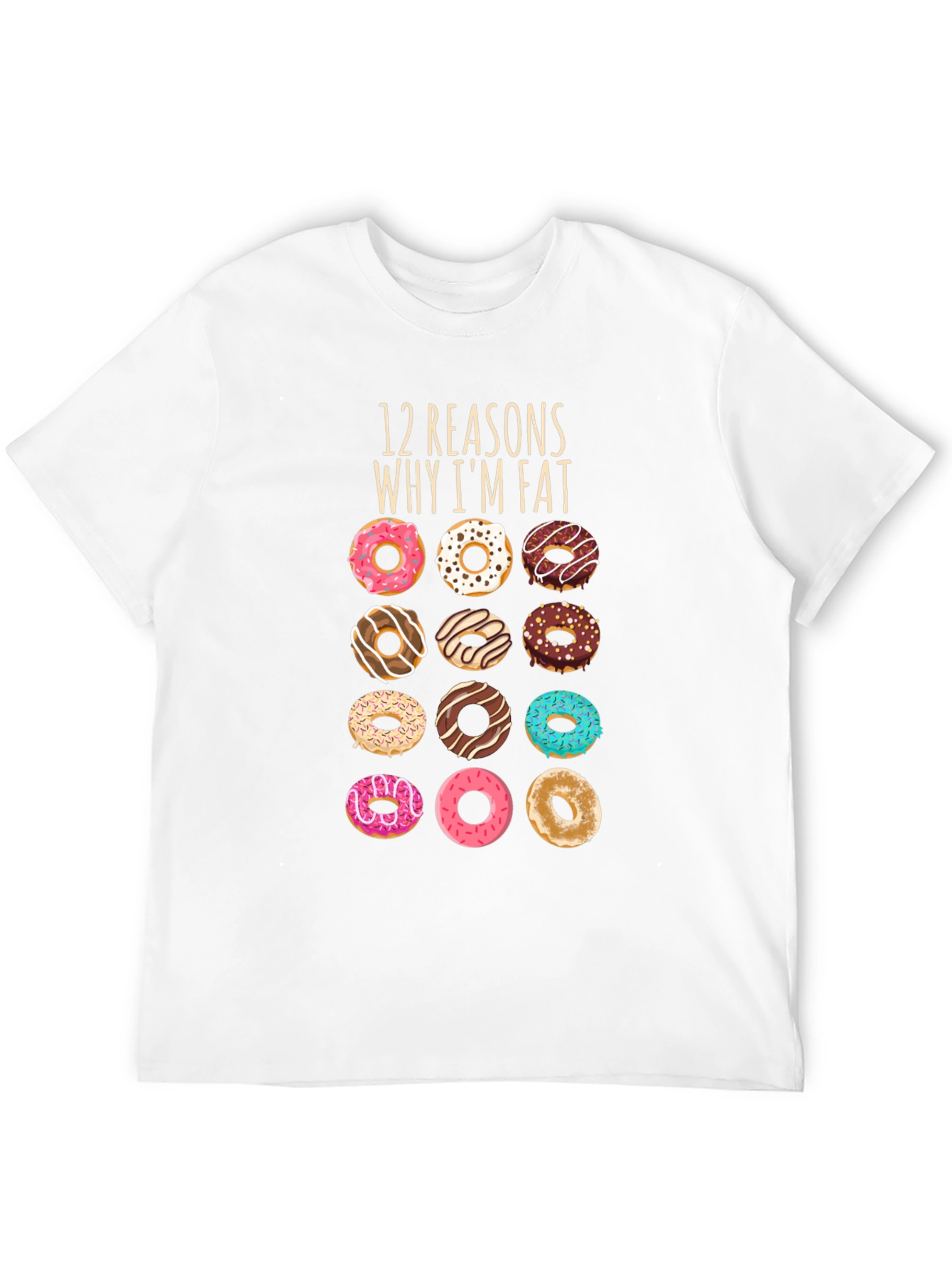 Donut Lovers T-Shirt: 12 Reasons Why Im Fat
