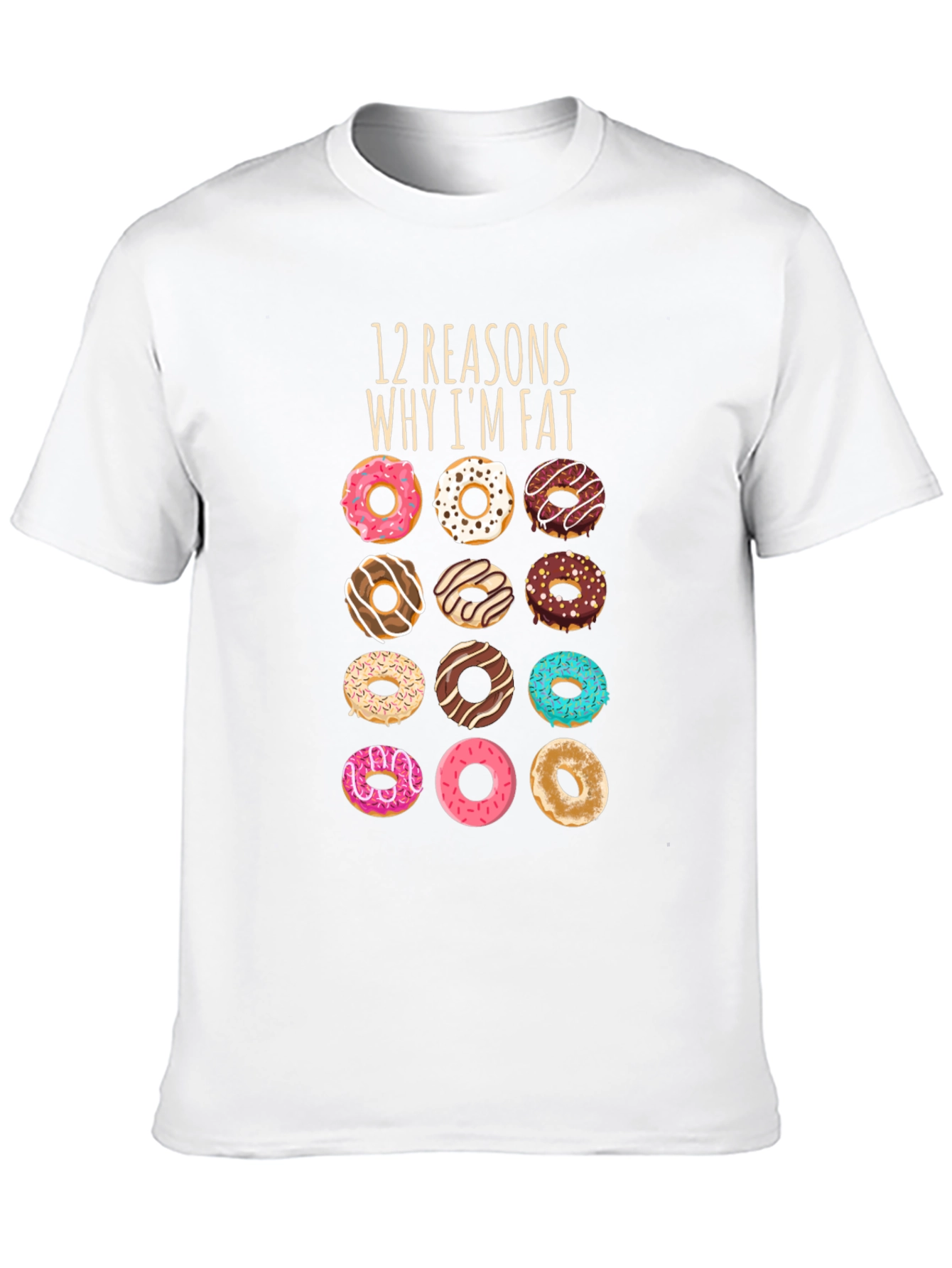 Donut Lovers T-Shirt: 12 Reasons Why Im Fat