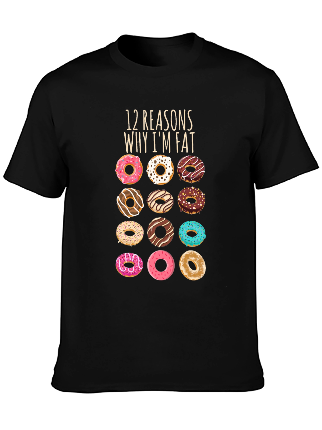 Donut Lovers T-Shirt: 12 Reasons Why Im Fat