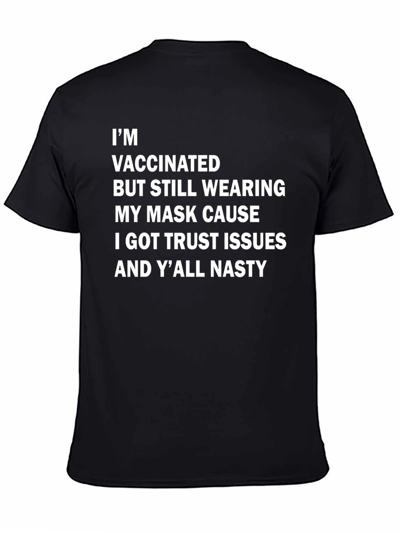 Vaccinated Trust Issues T-Shirt