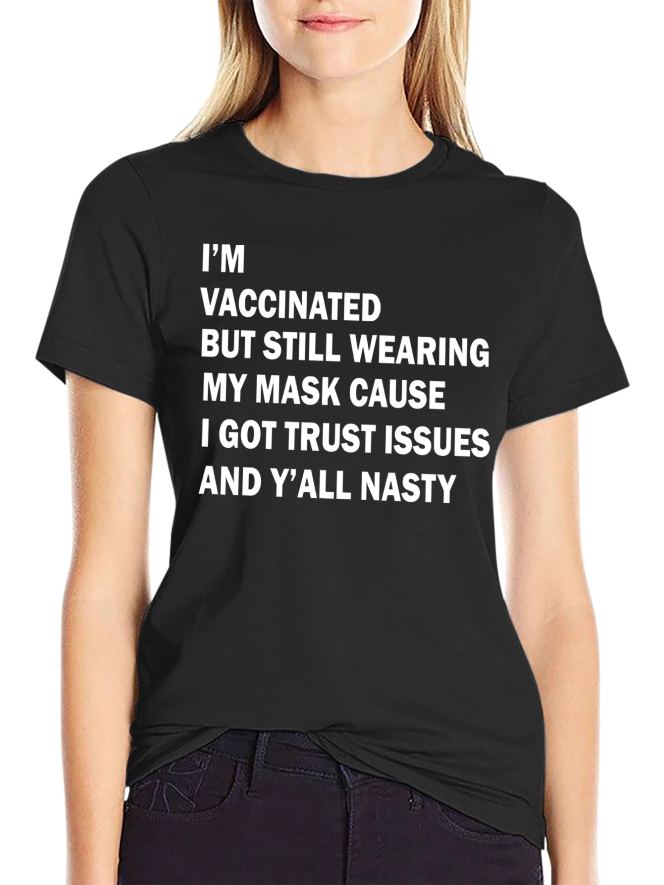 Vaccinated Trust Issues T-Shirt