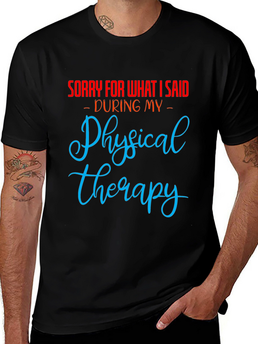 Funny Physical Therapy Apology T-Shirt