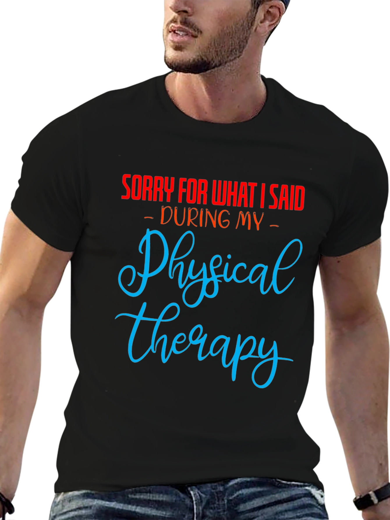 Funny Physical Therapy Apology T-Shirt