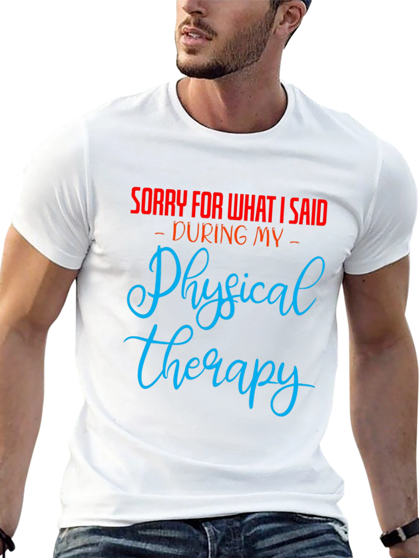 Funny Physical Therapy Apology T-Shirt