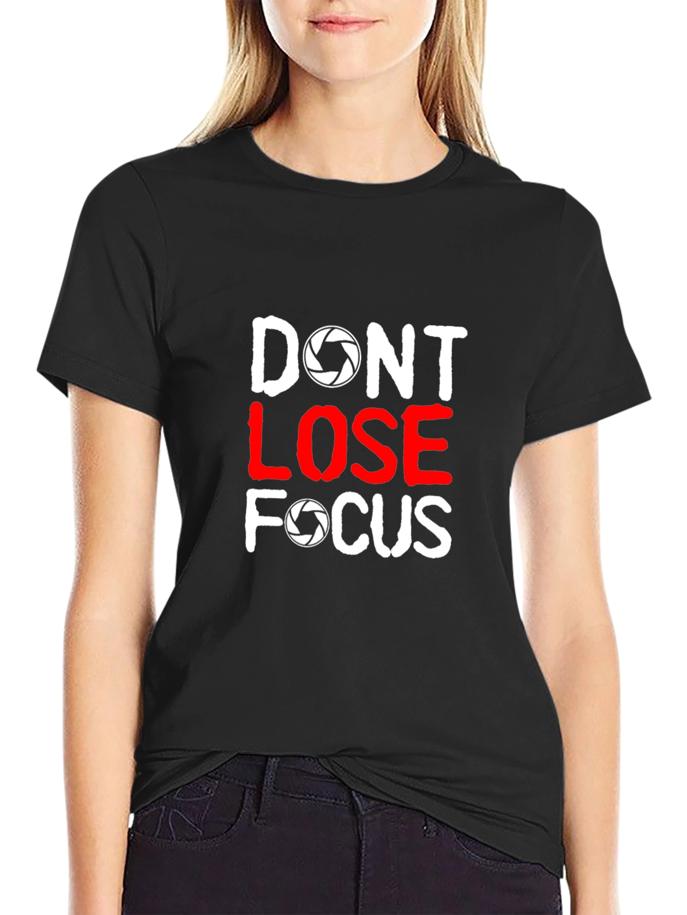 Dont Lose Focus Photographer T-Shirt