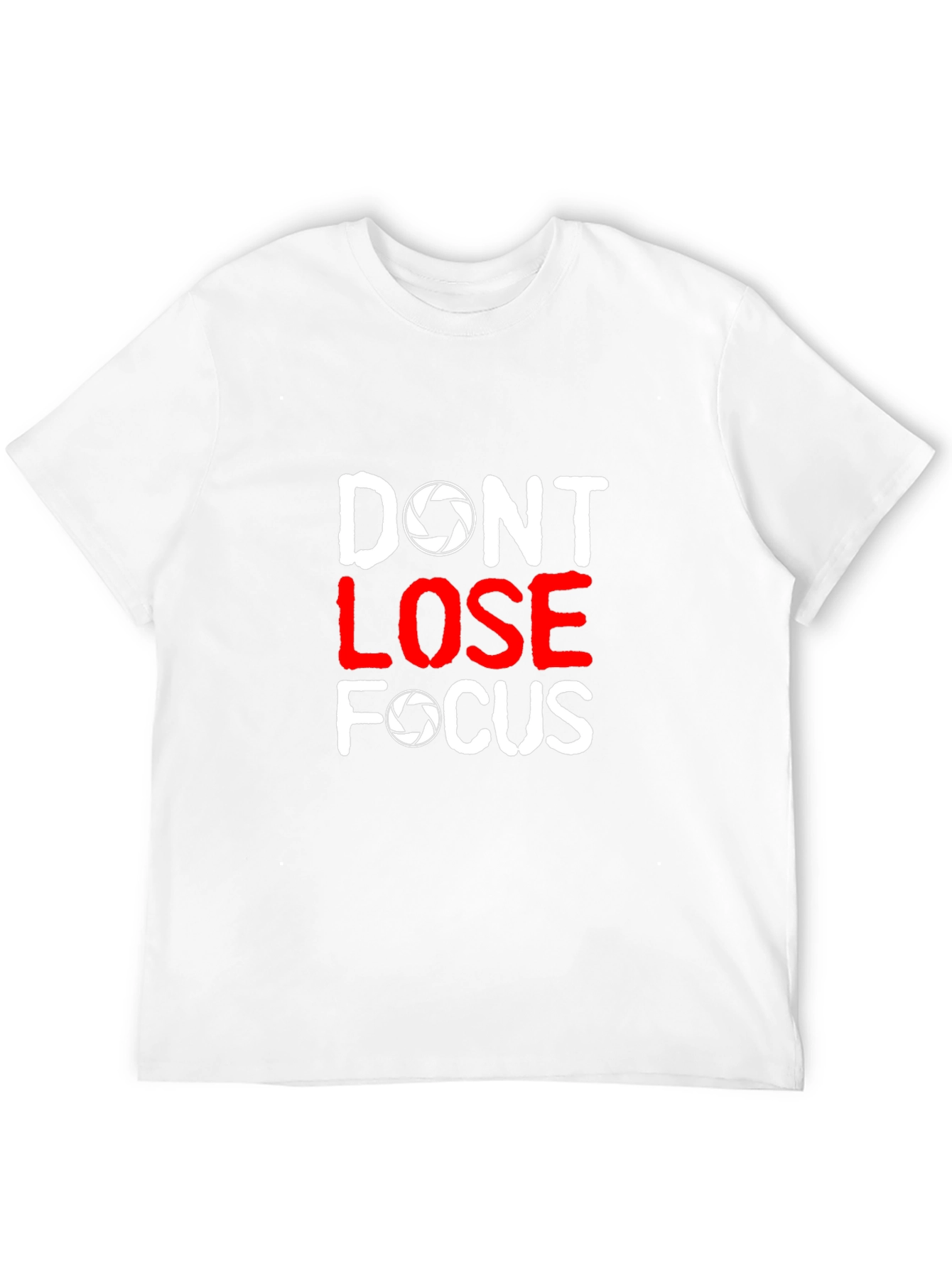 Dont Lose Focus Photographer T-Shirt