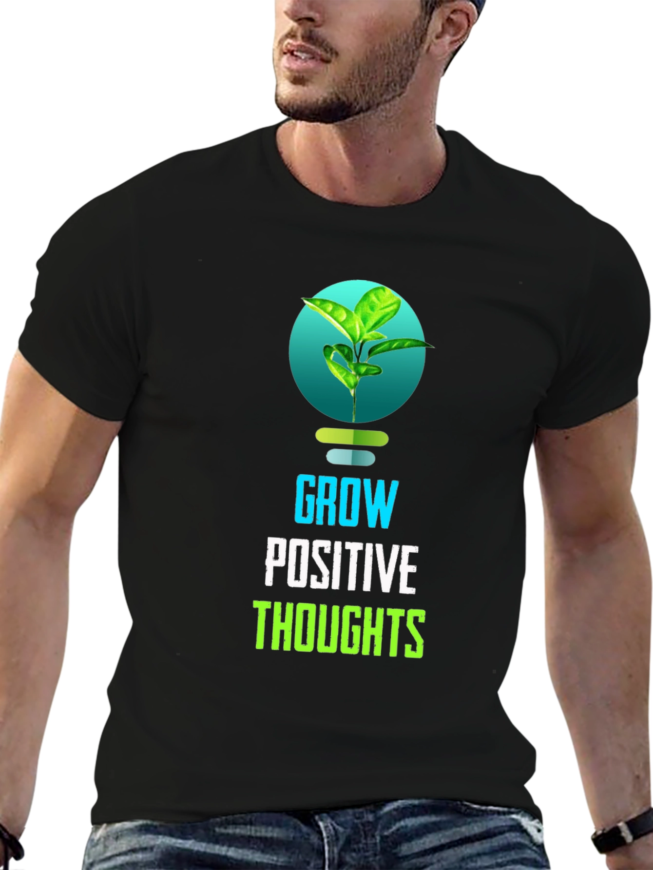 Grow Positive Thoughts T-Shirt - Inspiring Design