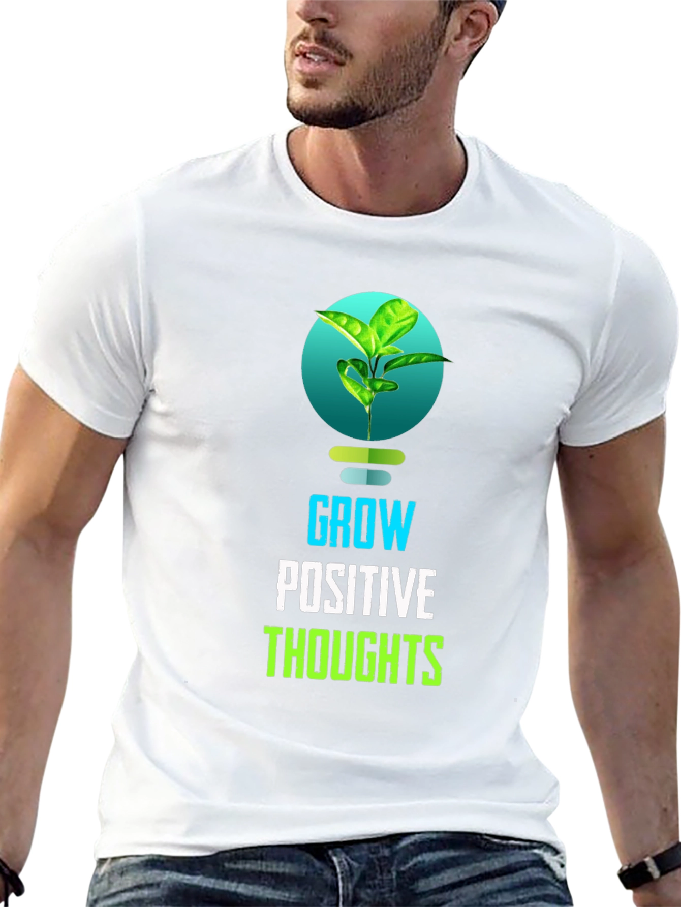 Grow Positive Thoughts T-Shirt - Inspiring Design