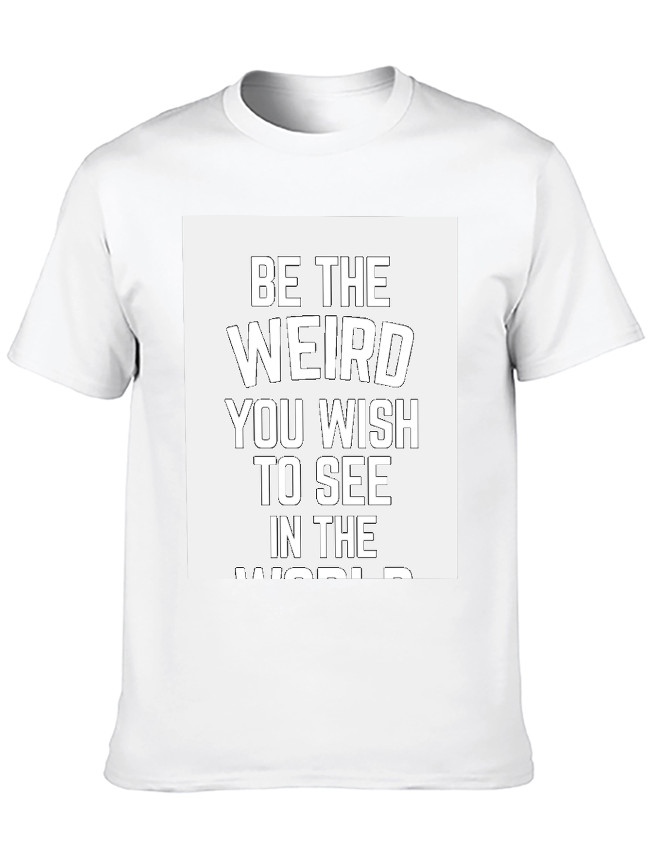 Be The Weird T-Shirt - Black Cotton Casual Tee