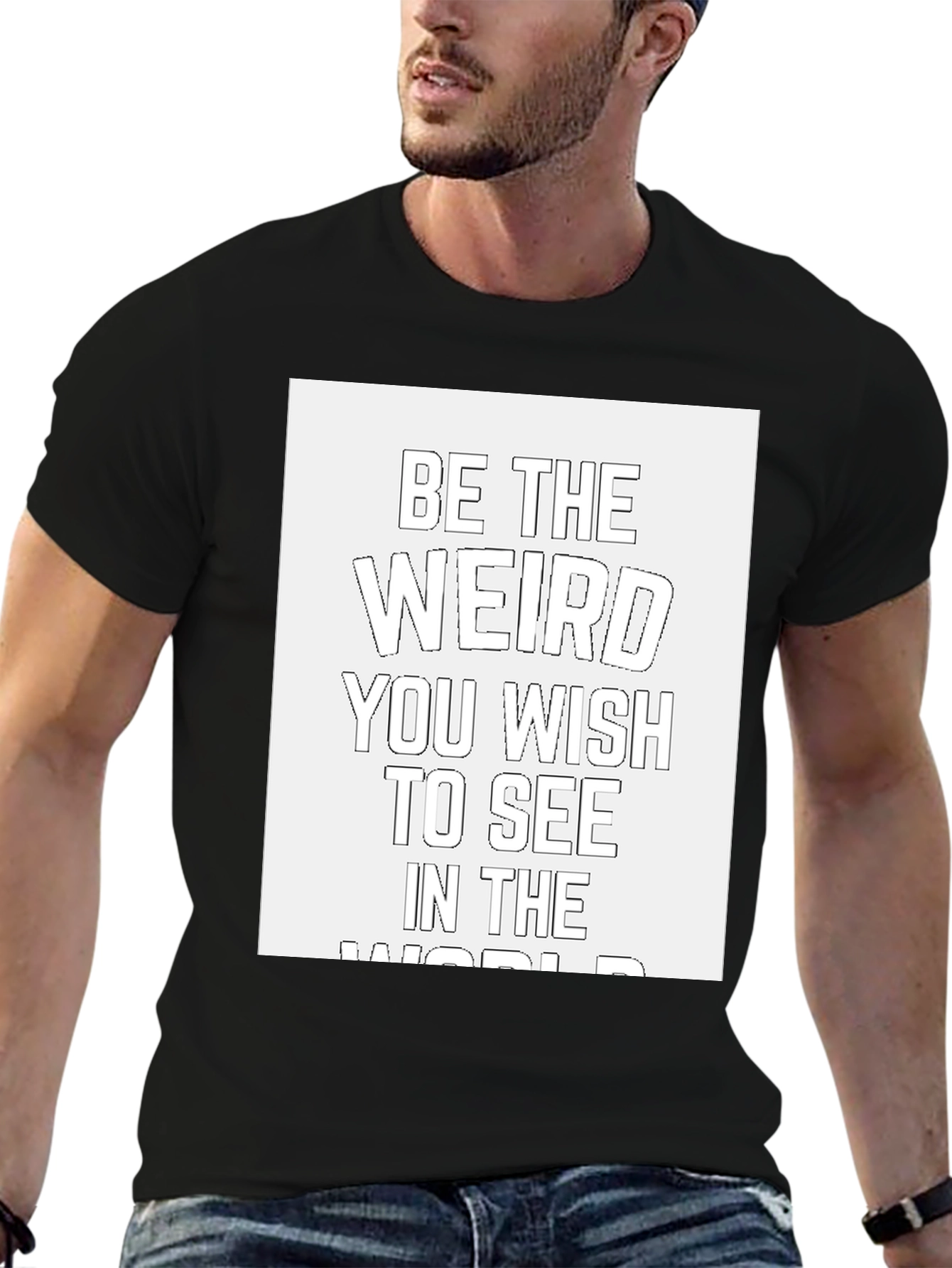 Be The Weird T-Shirt - Black Cotton Casual Tee