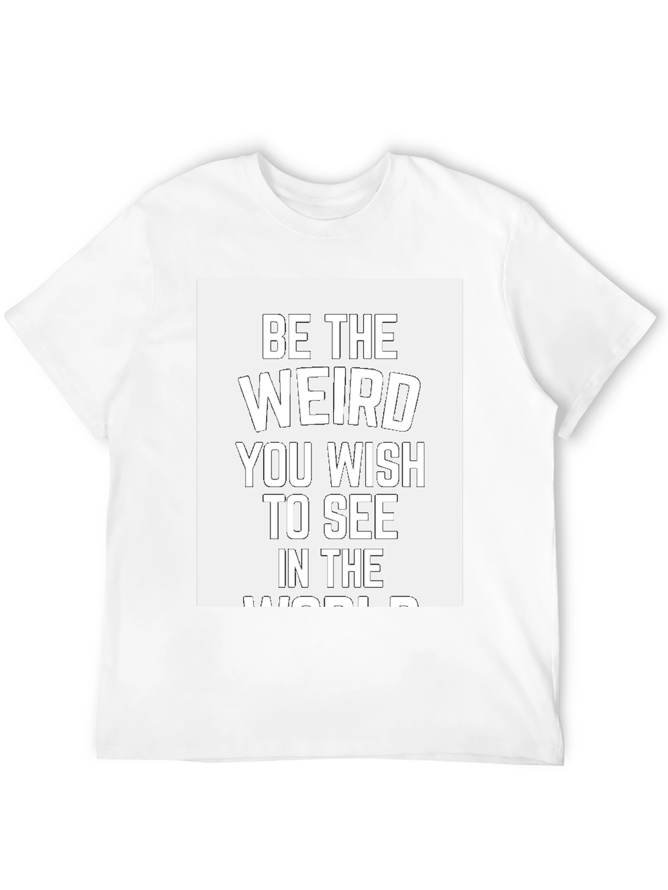 Be The Weird T-Shirt - Black Cotton Casual Tee