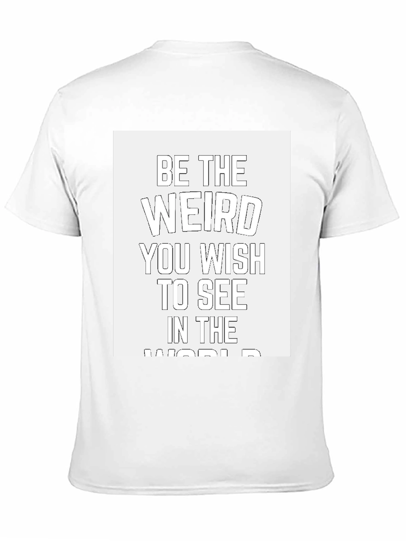 Be The Weird T-Shirt - Black Cotton Casual Tee