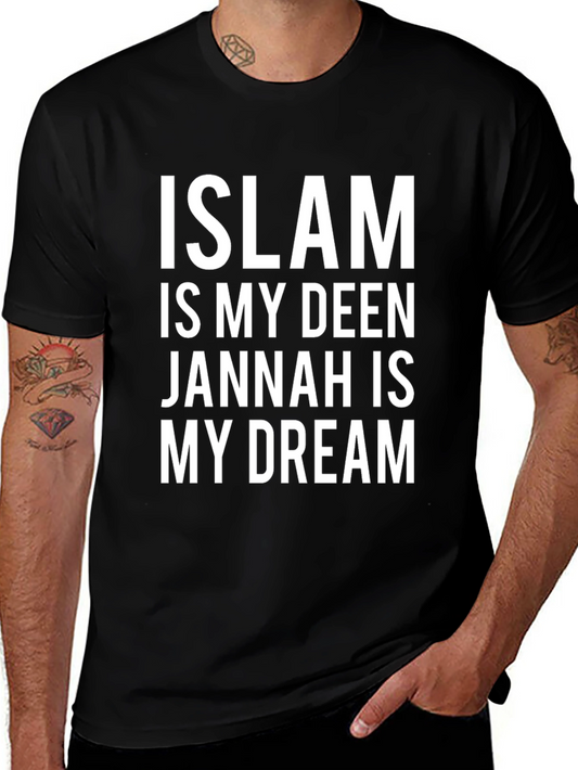 Islam Is My Deen Jannah Is My Dream T-Shirt