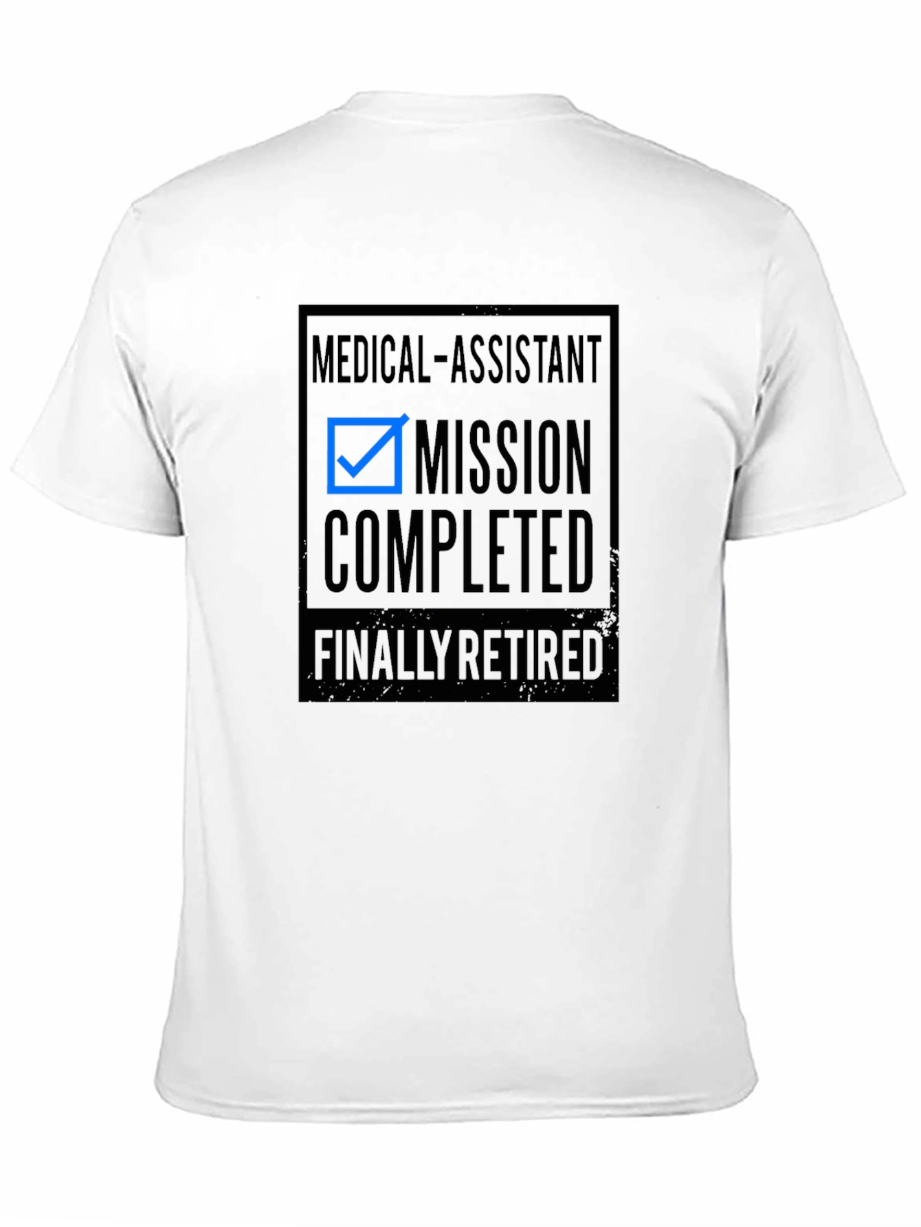 Medical Assistant Retirement T-Shirt