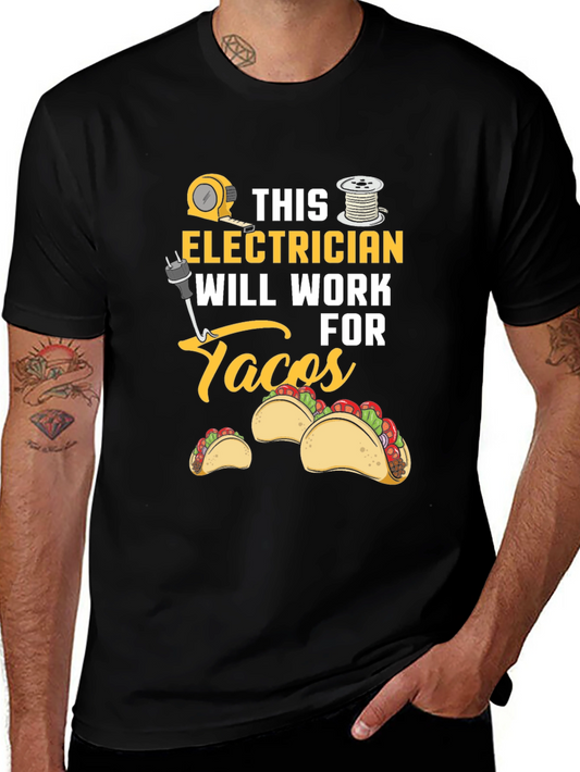 Electrician Will Work For Tacos Graphic Tee