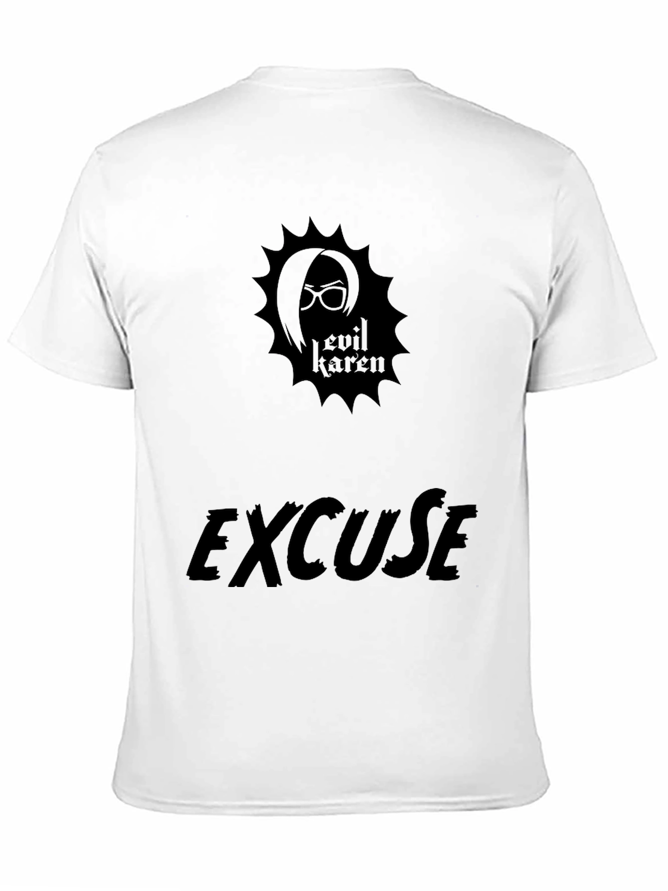 Evil Karen Excuse Black T-Shirt