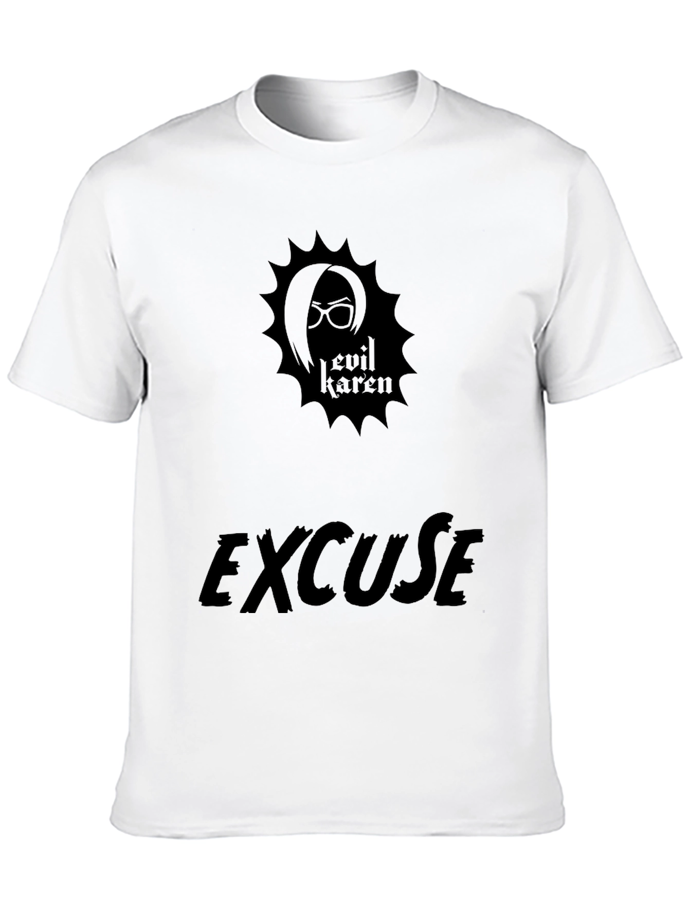 Evil Karen Excuse Black T-Shirt