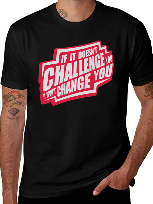 Challenge You Graphic T-Shirt