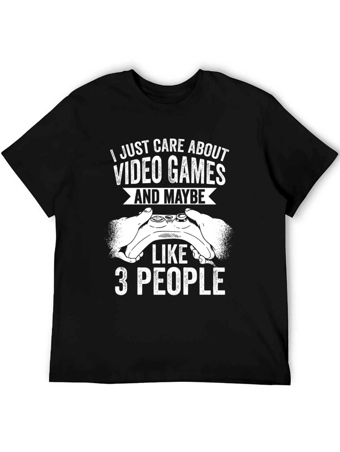 Video Games & 3 People T-Shirt: Gamer Gift