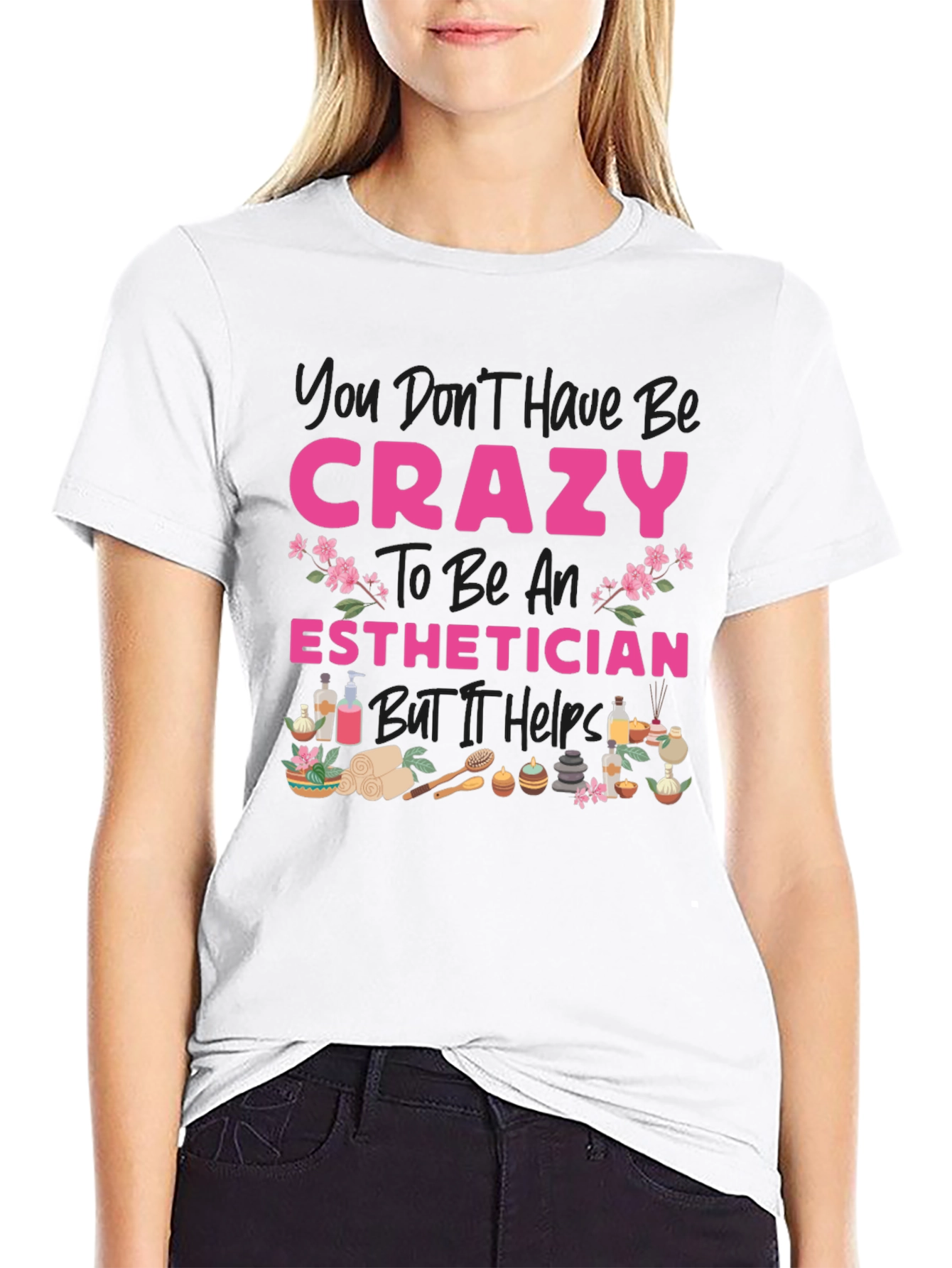 Crazy Esthetician T-Shirt