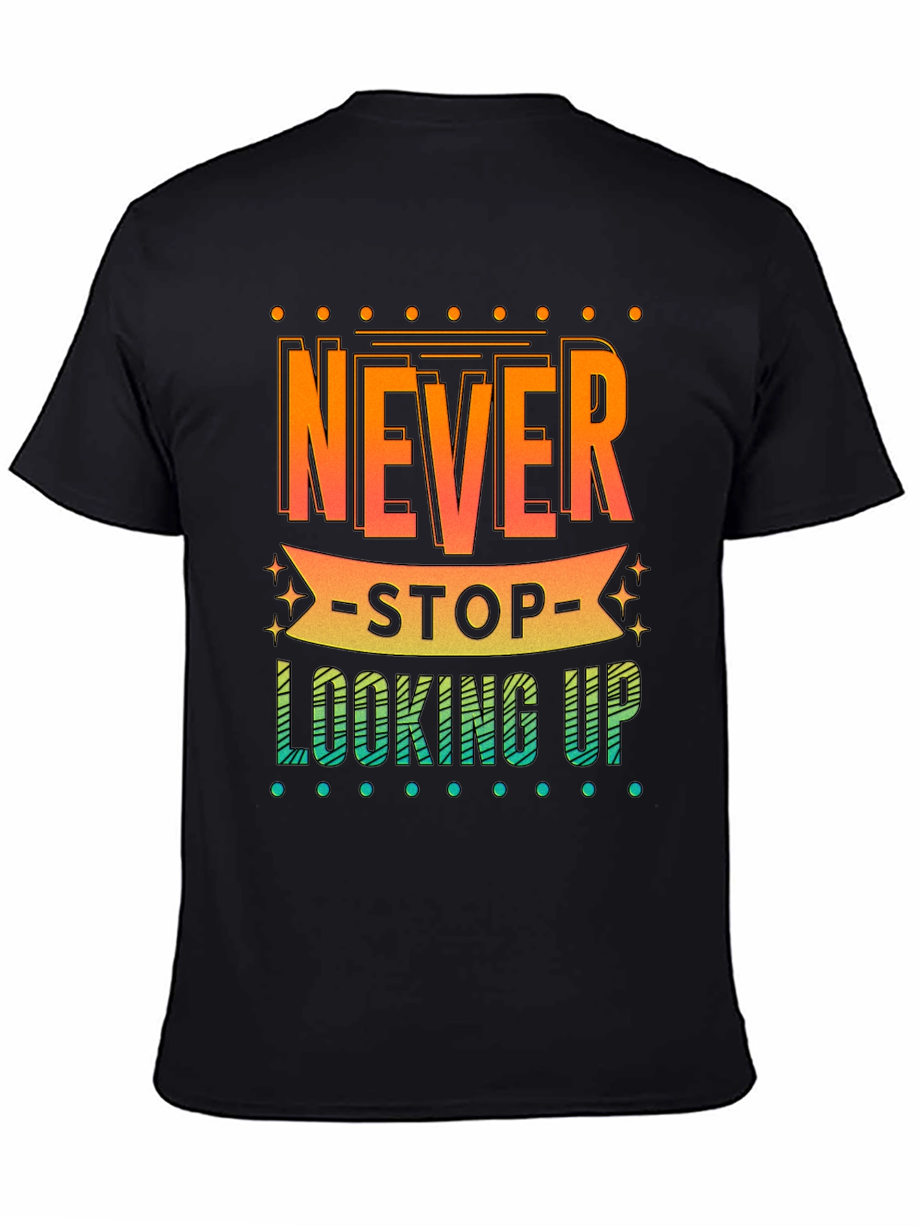 Never Stop Looking Up Graphic Tee