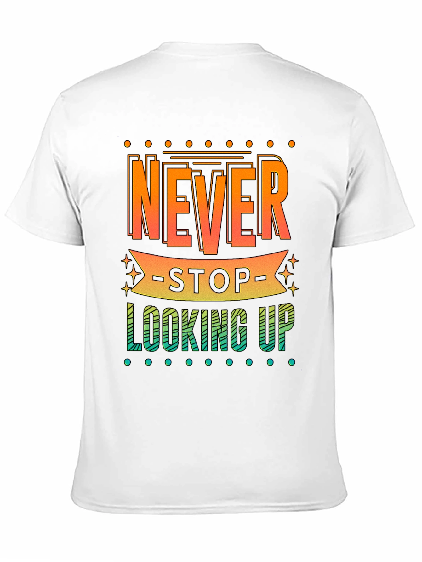 Never Stop Looking Up Graphic Tee