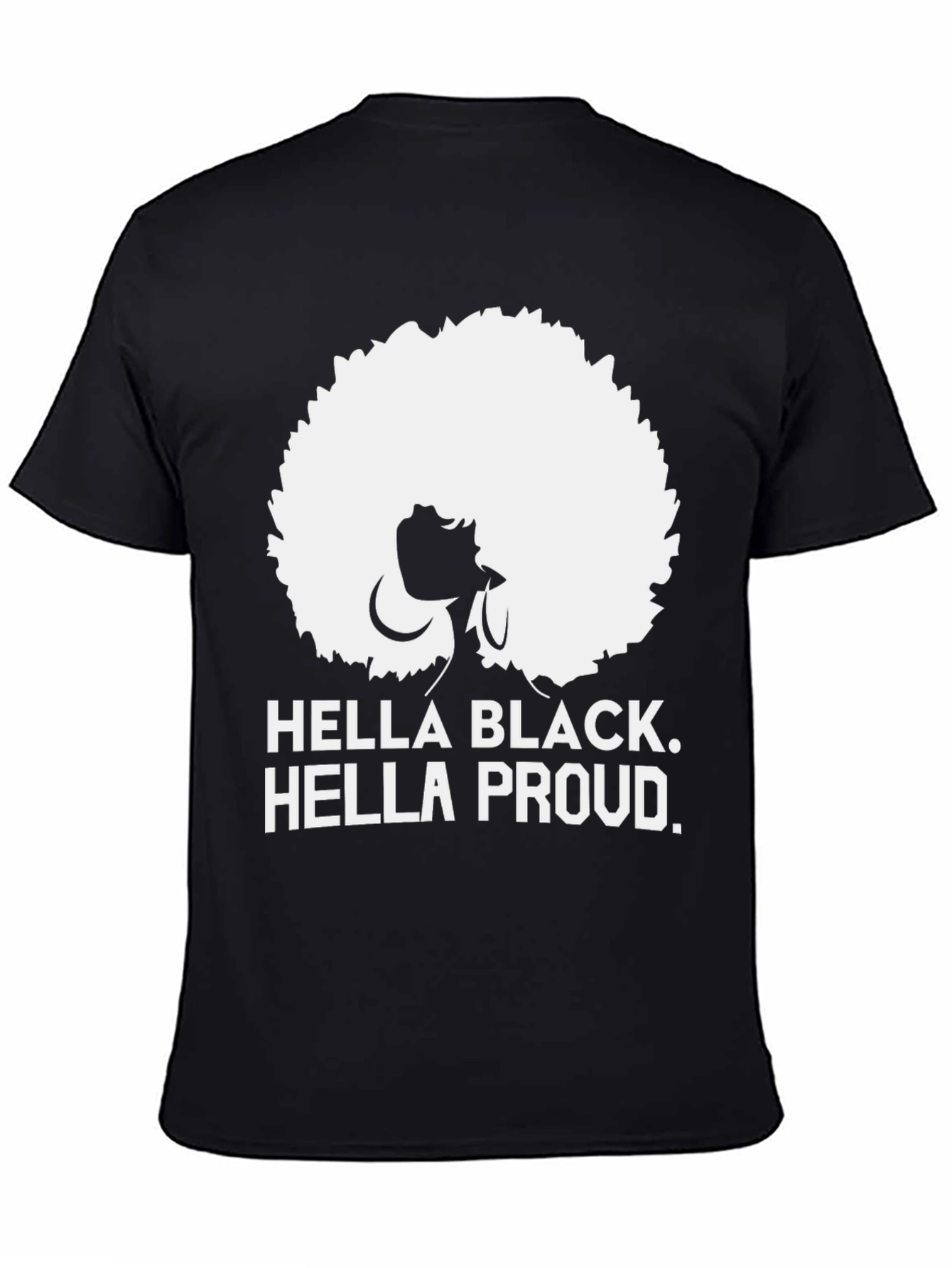 Hella Black Hella Proud Graphic Tee