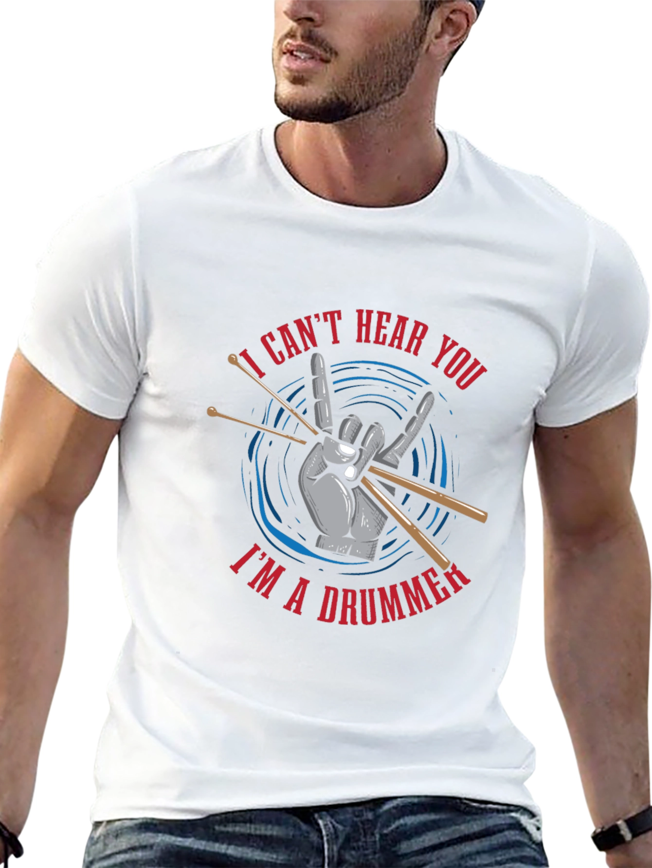 I Cant Hear You Im a Drummer T-Shirt