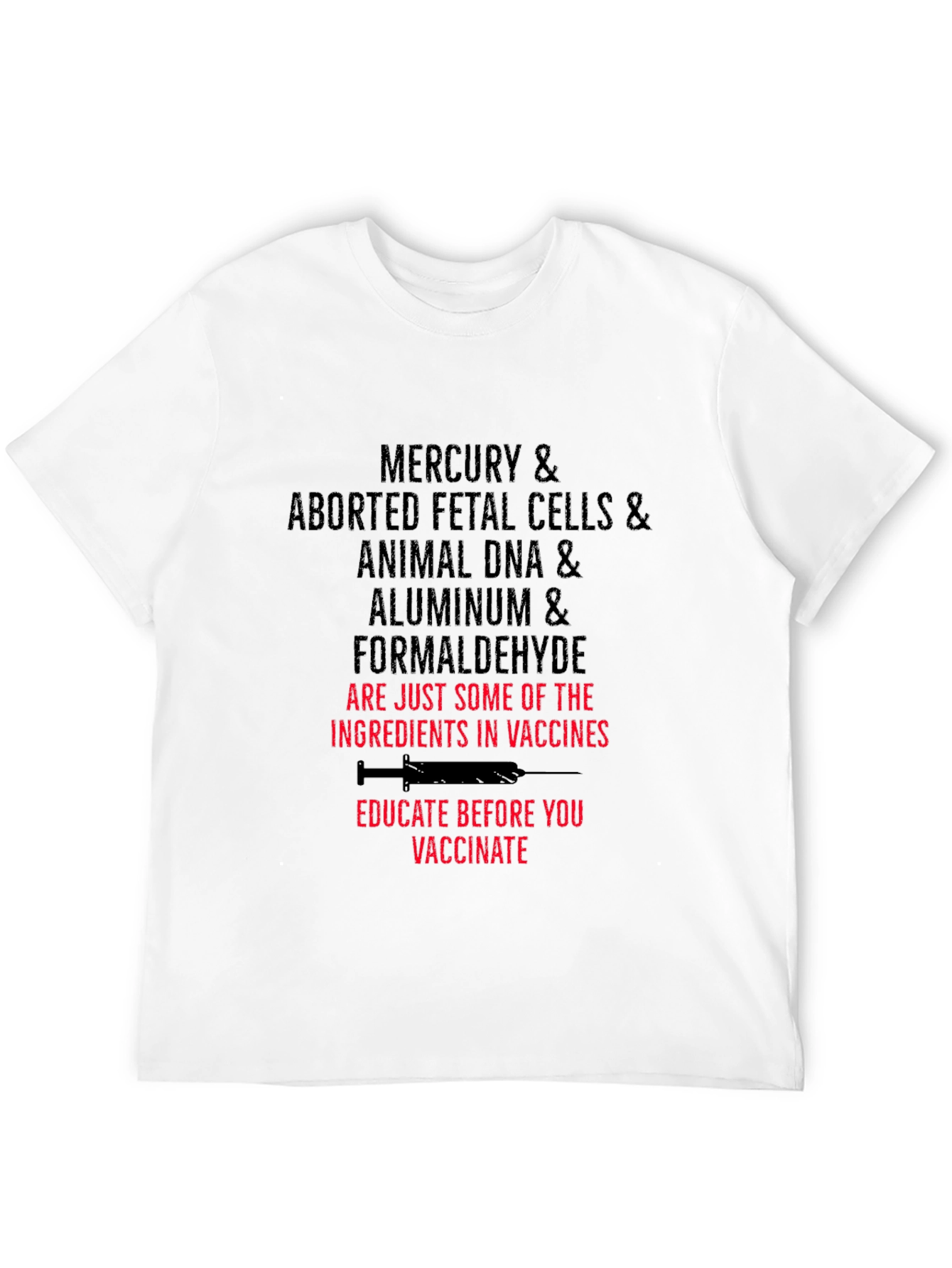 Anti-Vaccine T-Shirt: Mercury Fetal Cells DNA Aluminum