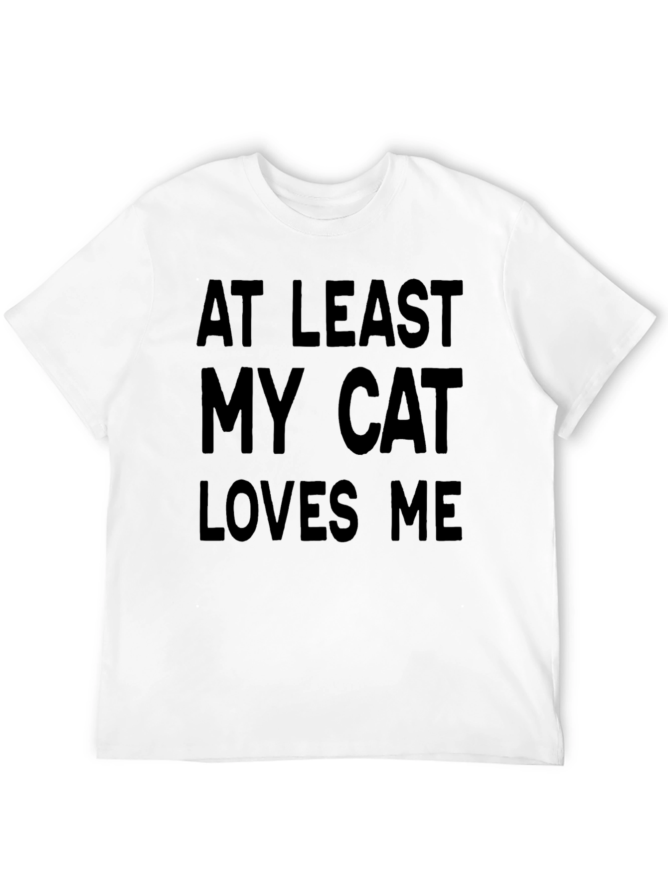 At Least My Cat Loves Me Graphic Tee