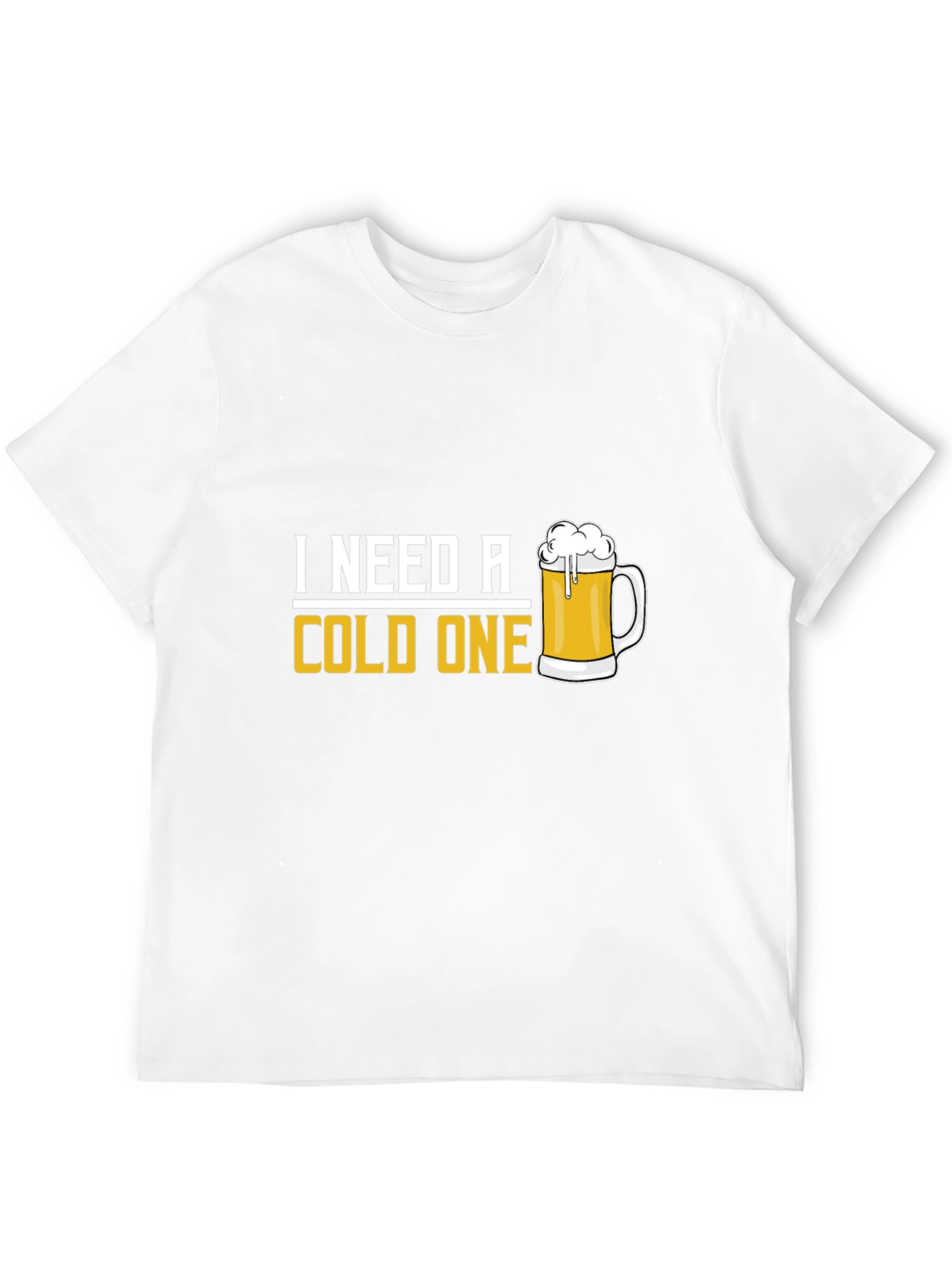 I Need A Cold One Black T-Shirt