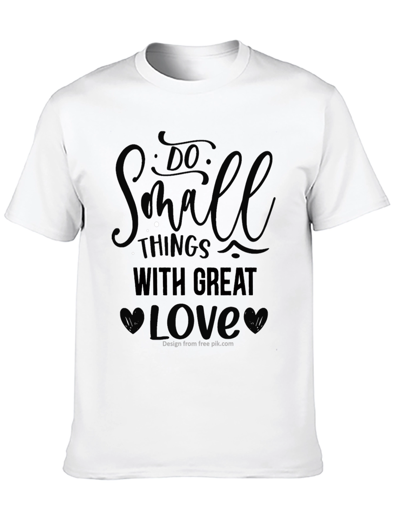 Do Small Things With Great Love T-Shirt