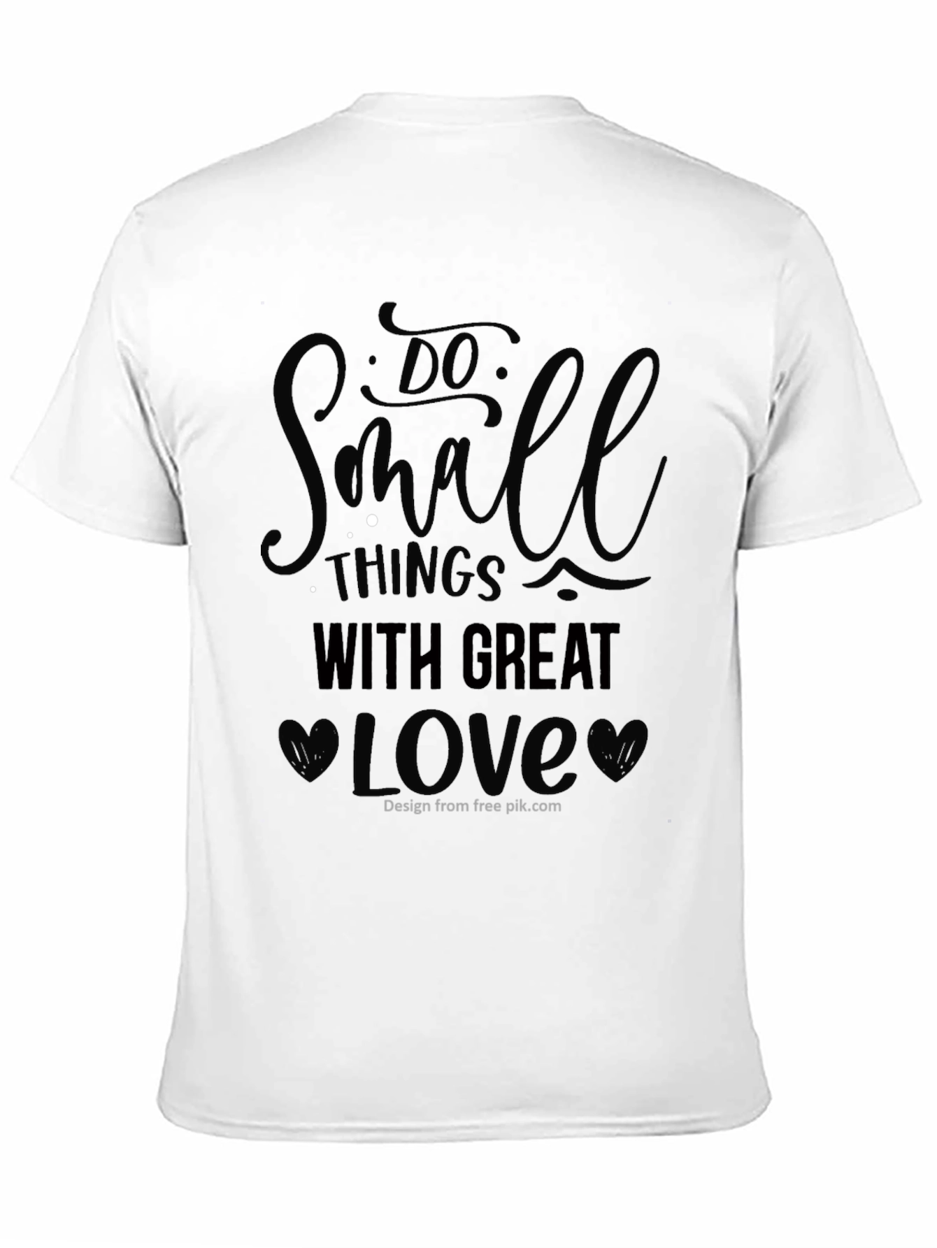 Do Small Things With Great Love T-Shirt