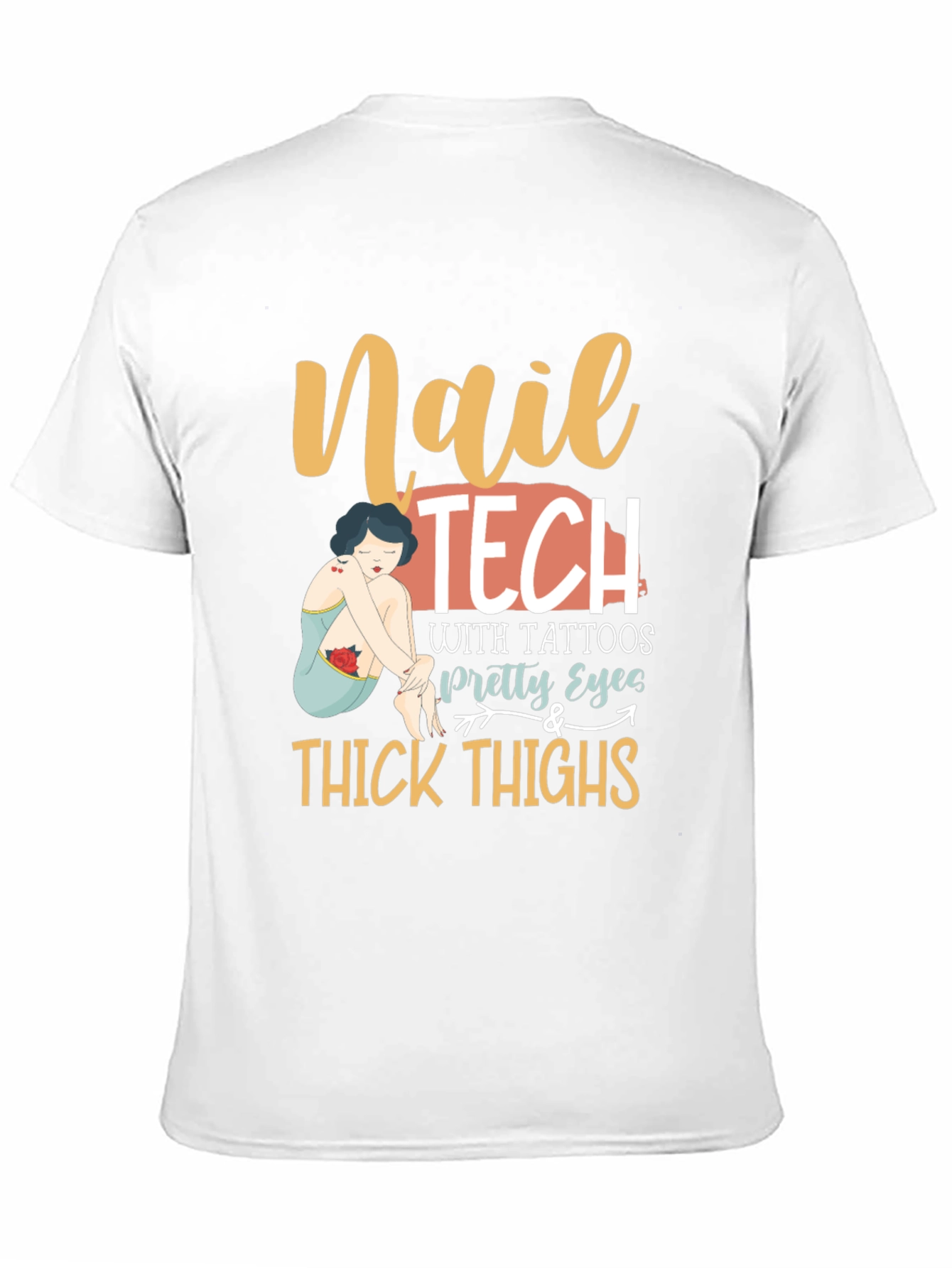 Nail Tech Tattoos Pretty Eyes & Thick Thighs T-Shirt