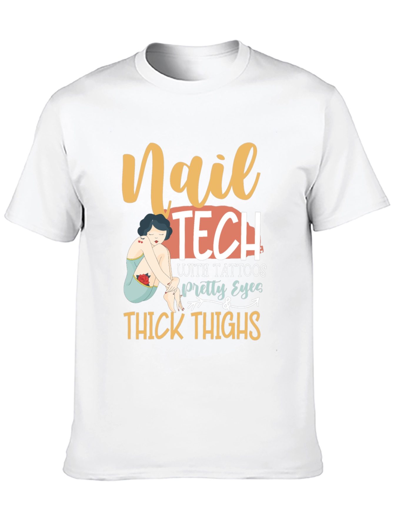 Nail Tech Tattoos Pretty Eyes & Thick Thighs T-Shirt