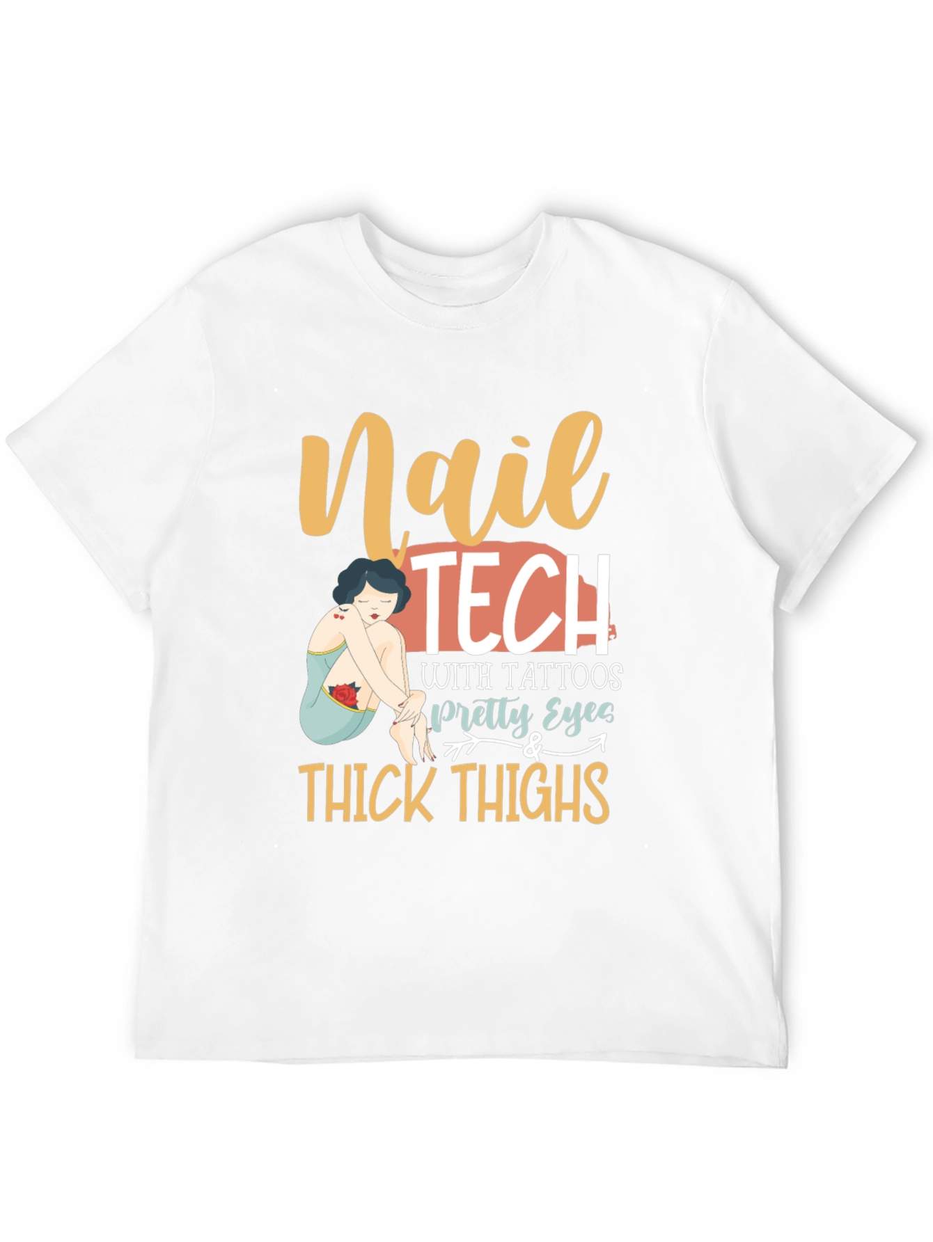 Nail Tech Tattoos Pretty Eyes & Thick Thighs T-Shirt