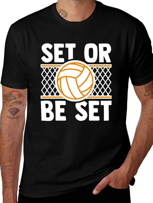 Set or Be Set Volleyball T-Shirt