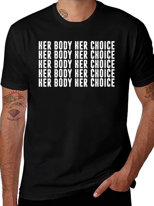Her Body Her Choice Tee - Pro Choice Black Shirt
