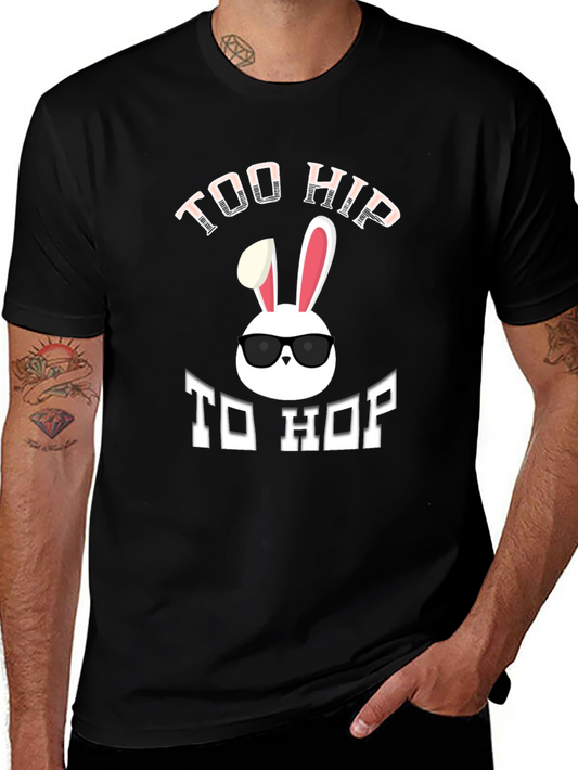 Too Hip To Hop T-Shirt - Easter Bunny