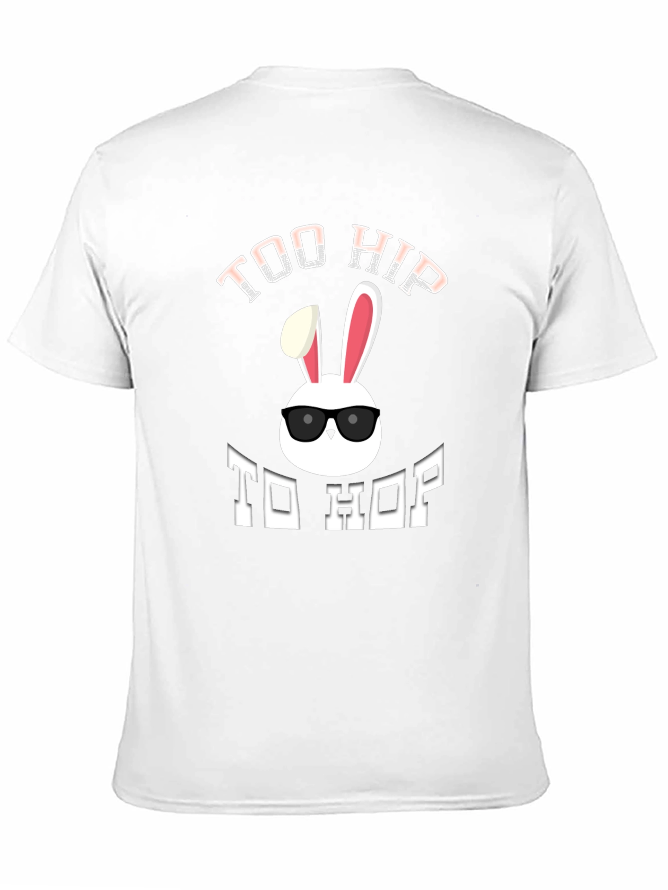 Too Hip To Hop T-Shirt - Easter Bunny