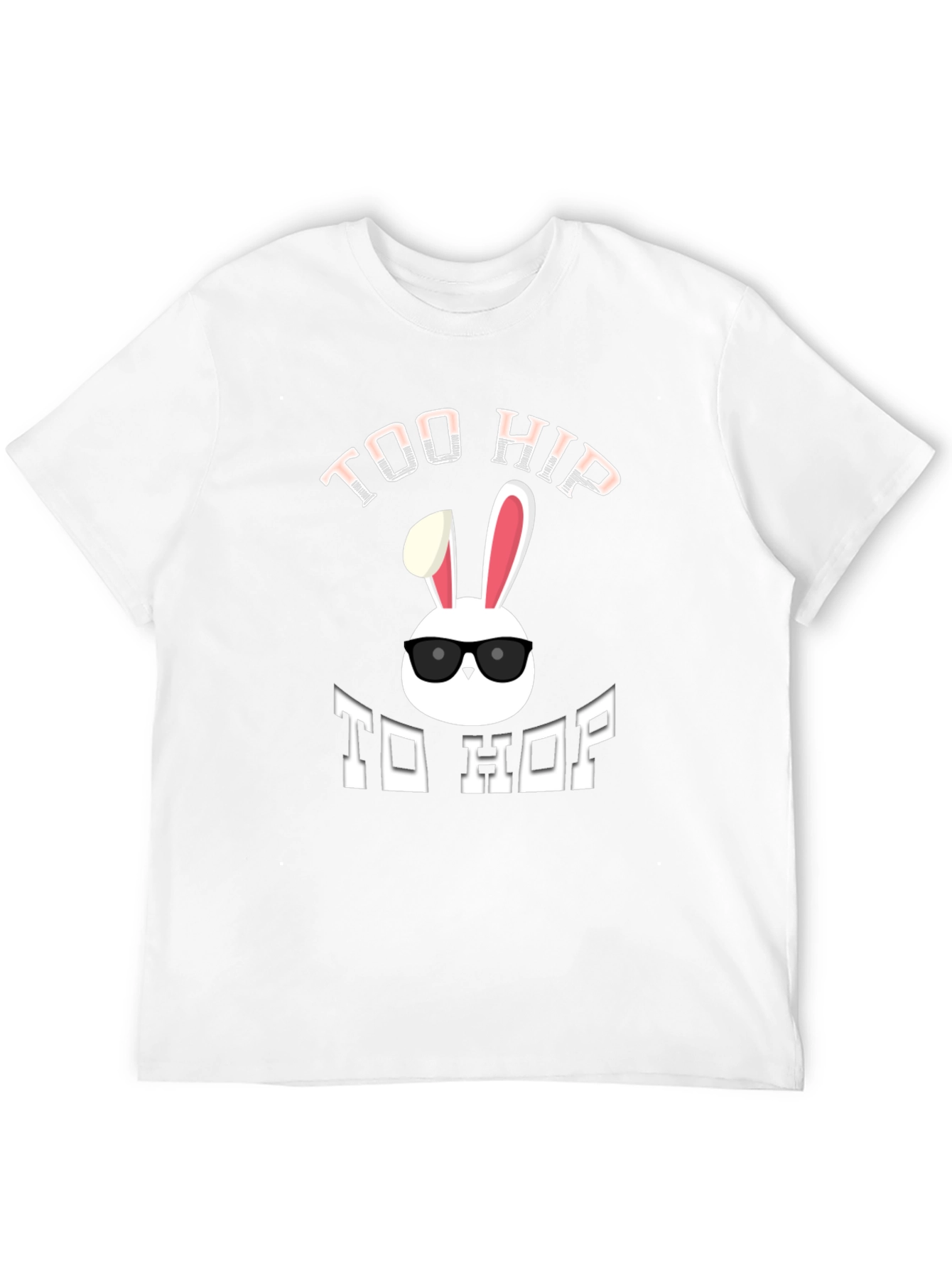 Too Hip To Hop T-Shirt - Easter Bunny