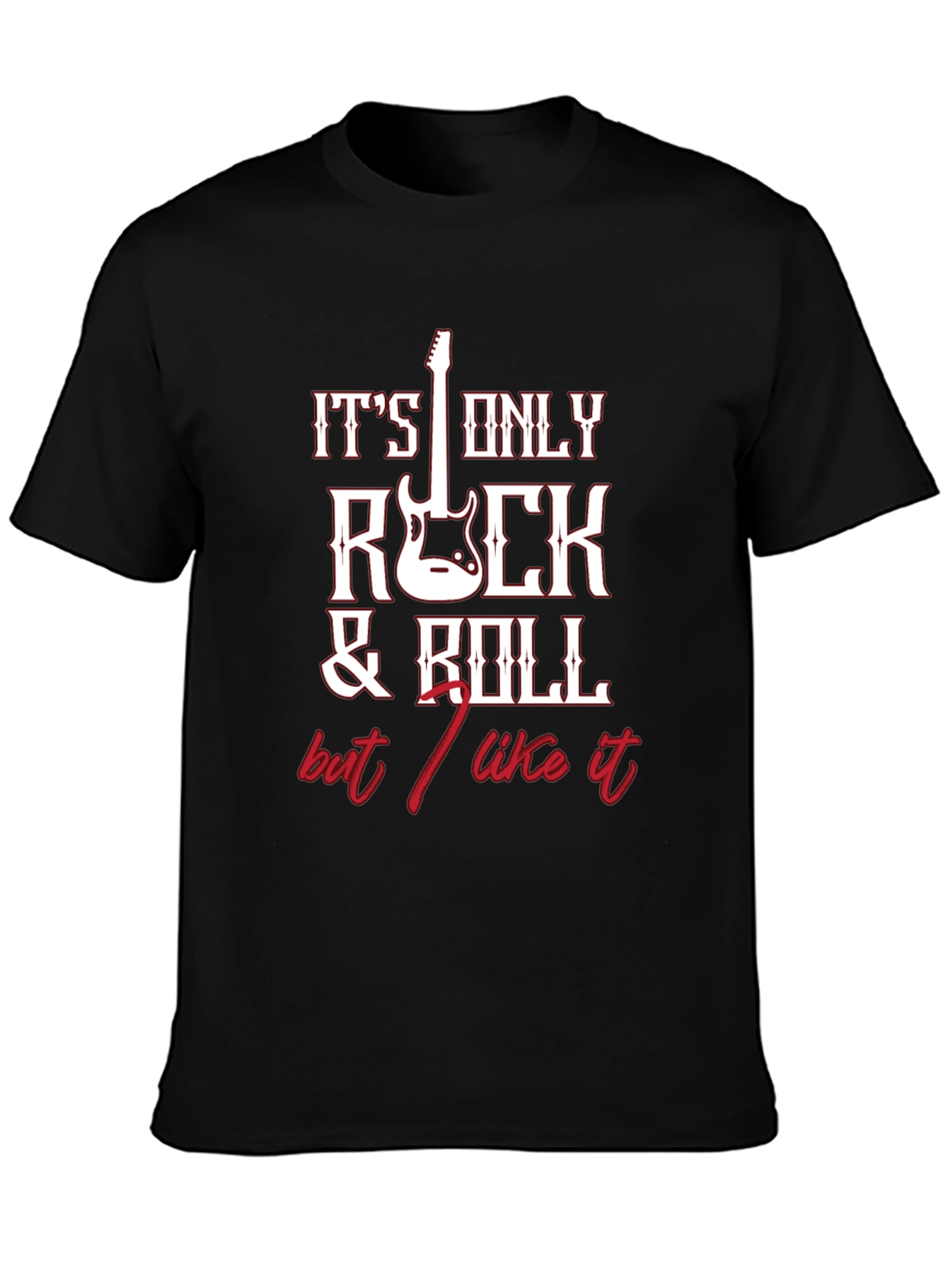Its Only Rock and Roll T-Shirt