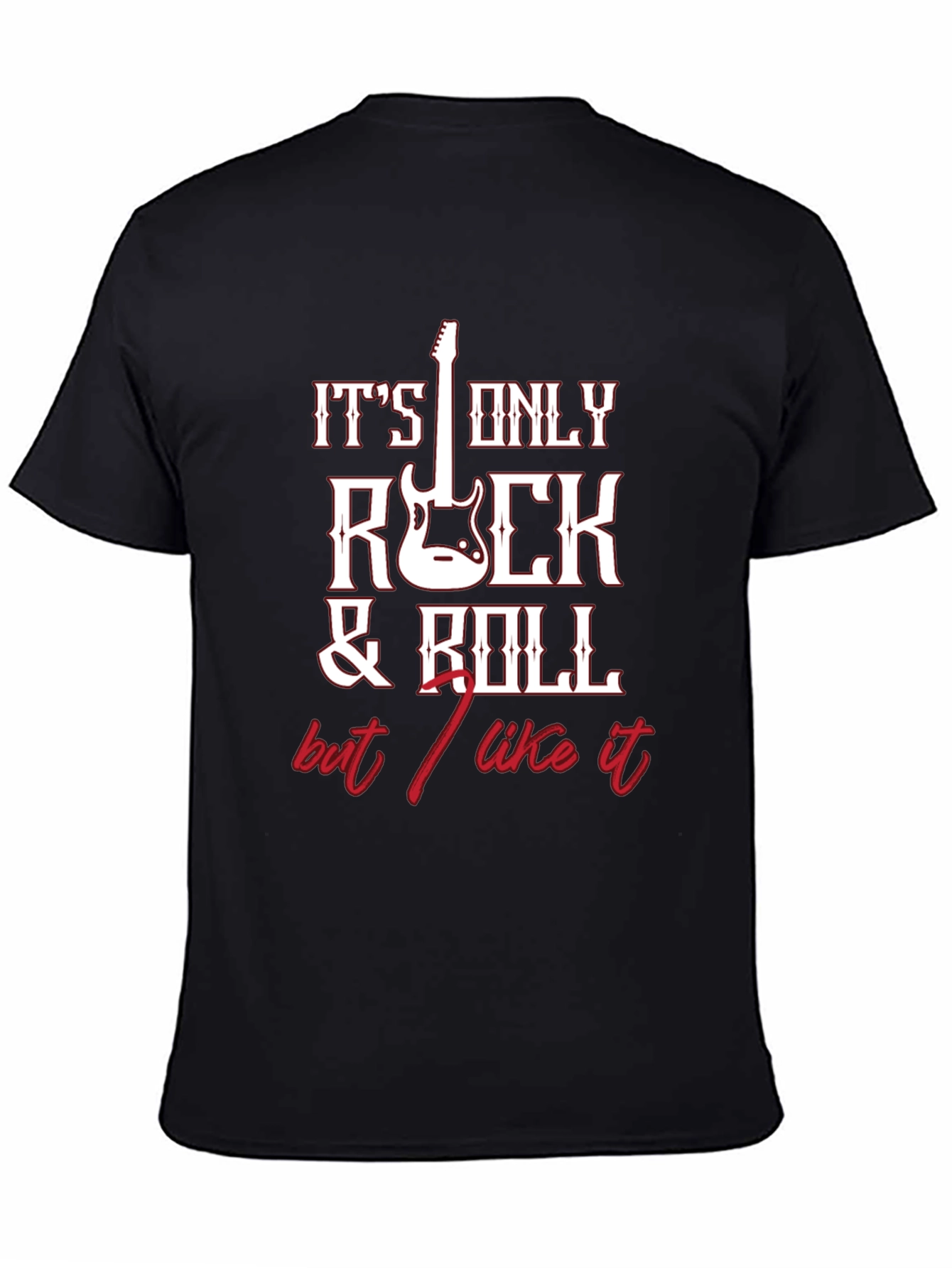 Its Only Rock and Roll T-Shirt