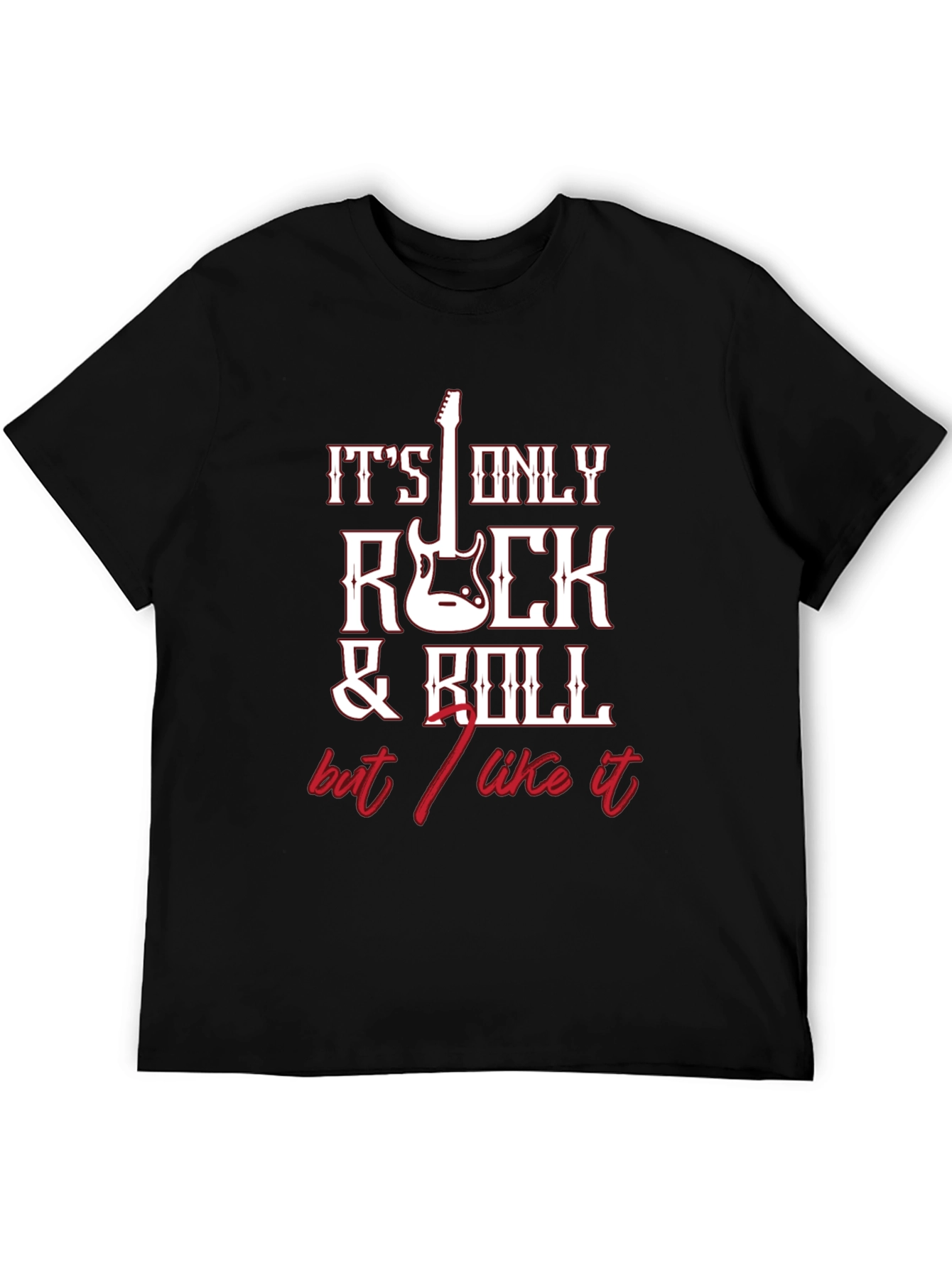 Its Only Rock and Roll T-Shirt