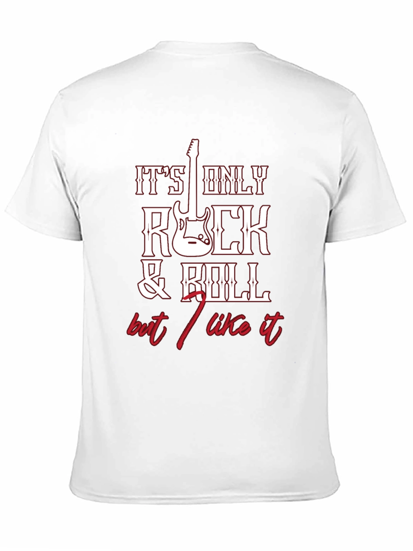 Its Only Rock and Roll T-Shirt