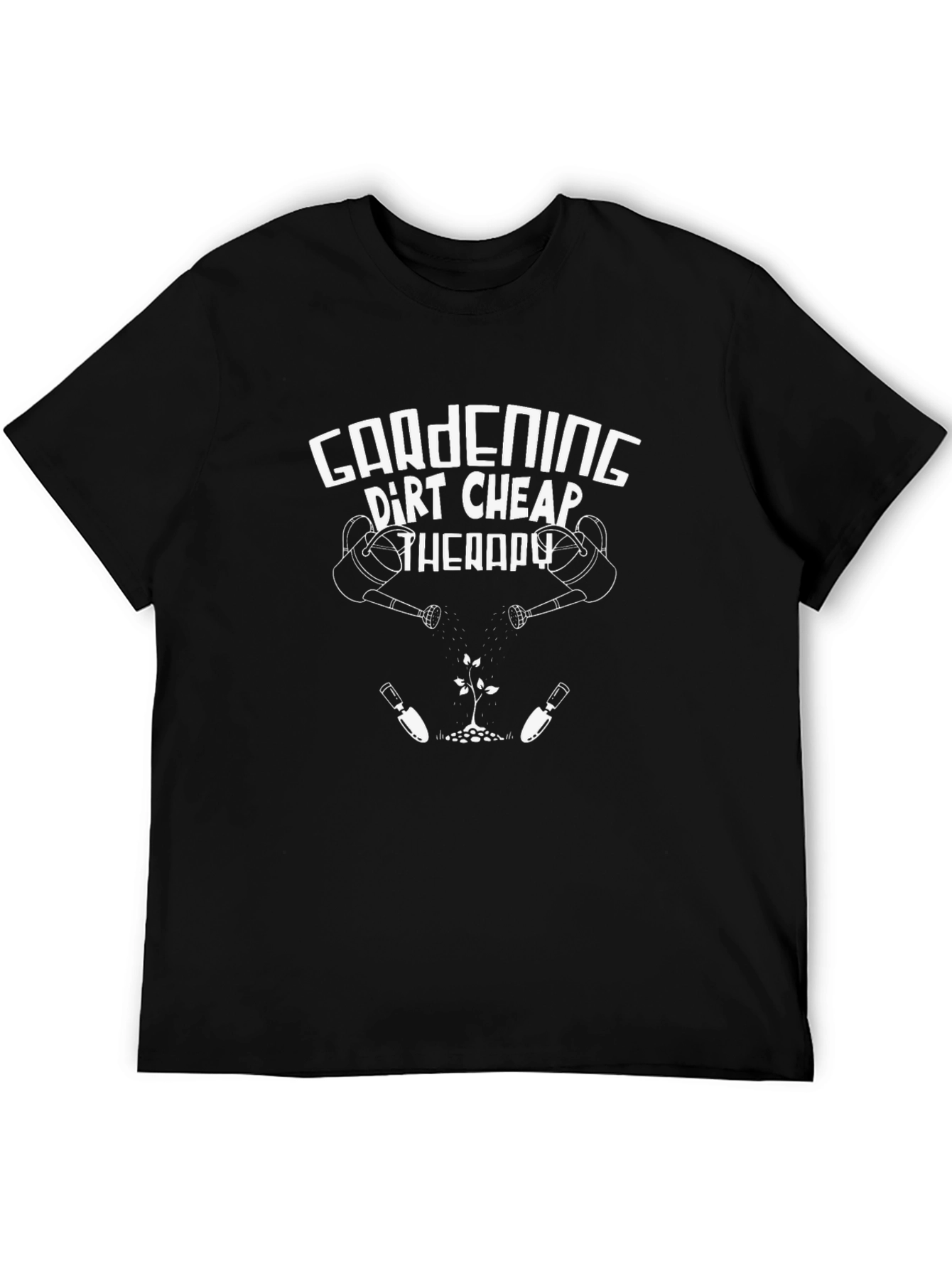 Gardening Therapy T-Shirt - Dirt Cheap